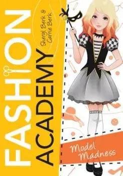 Model Madness, Paperback/Sheryl Berk