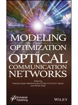 Modeling and Optimization of Optical Communication Networks, Hardback/***