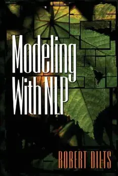 Modeling with Nlp, Paperback/Robert Brian Dilts