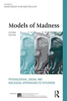 Models of Madness. Psychological, Social and Biological Approaches to Psychosis, 2 New edition, Paperback/***