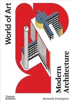 Modern Architecture (World of Art). A Critical History, Paperback/Kenneth Frampton