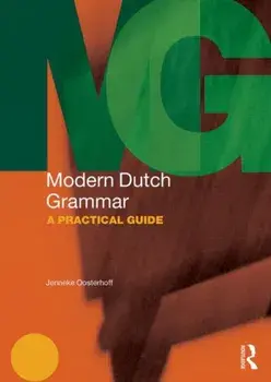 Modern Dutch Grammar. A Practical Guide, Paperback/***