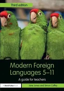 Modern Foreign Languages 5-11. A guide for teachers, 3 ed, Paperback/Simon (Kings College London, UK) Coffey