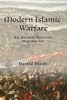 Modern Islamic Warfare, Paperback/Harold Rhode