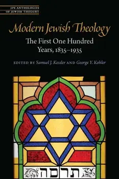 Modern Jewish Theology. The First One Hundred Years, 1835–1935, Paperback/***