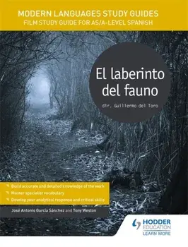 Modern Languages Study Guides: El laberinto del fauno. Film Study Guide for AS/A-level Spanish, Paperback/Tony Weston