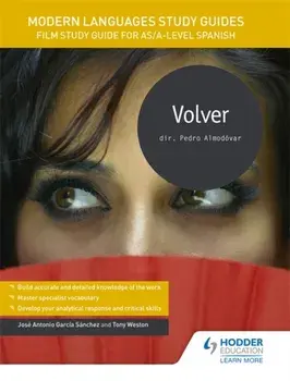 Modern Languages Study Guides: Volver. Film Study Guide for AS/A-level Spanish, Paperback/Karine Harrington