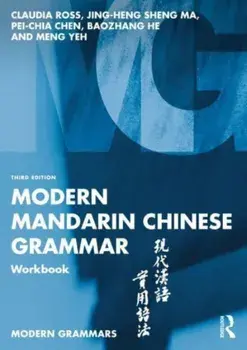 Modern Mandarin Chinese Grammar Workbook. 3 ed, Paperback/Meng Yeh