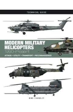 Modern Military Helicopters - Bing Chandler