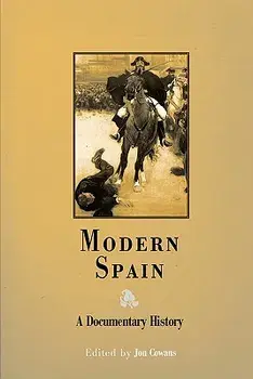 Modern Spain: A Documentary History, Paperback/Jon Cowans