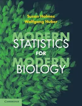 Modern Statistics for Modern Biology, Paperback/Susan Holmes
