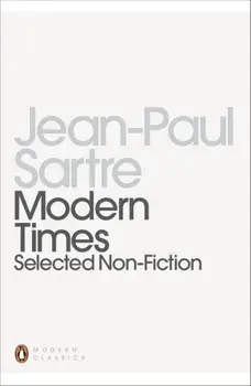Modern Times. Selected Non-fiction, Paperback/Jean-Paul Sartre