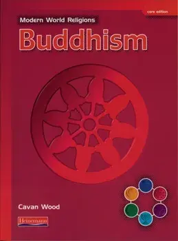 Modern World Religions: Buddhism Pupil Book Core, Paperback/Cavan Wood