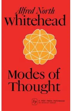 Modes of Thought - Alfred North Whitehead
