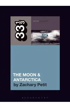 Modest Mouse's the Moon & Antarctica - Zachary Petit