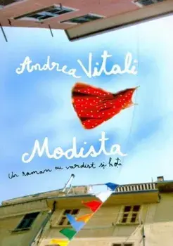 Modista. Un roman cu vardist si hoti/Andrea Vitali