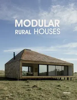 Modular Rural House, Hardback/Monsa Publications