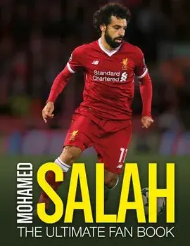 Mohamed Salah: The Ultimate Fan Book, Hardcover/Adrian Besley