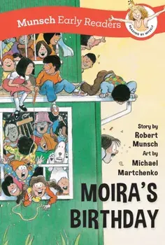 Moira's Birthday Early Reader, Paperback/Robert Munsch