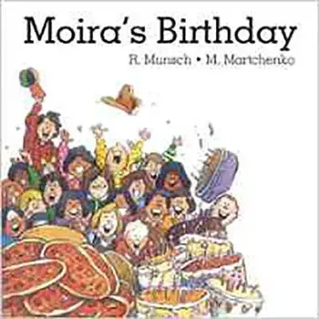 Moira's Birthday, Paperback/Robert Munsch