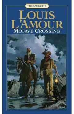 Mojave Crossing - Louis L'amour