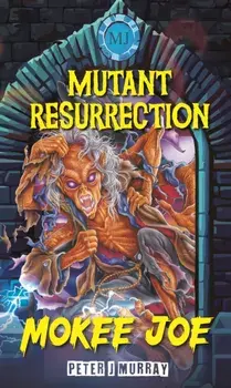 Mokee Joe. Mutant Resurrection, 2 New edition, Paperback/***