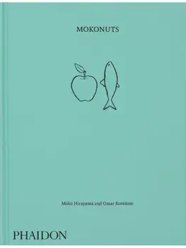Mokonuts. The Cookbook, Hardback/Omar Koreitem