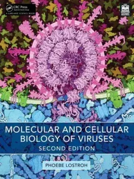 Molecular and Cellular Biology of Viruses. 2 ed, Paperback/Phoebe Lostroh