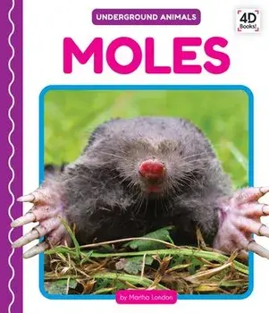 Moles, Library Binding/Martha London