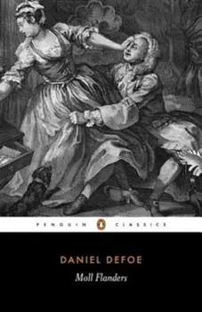 Moll Flanders: The Fortunes and Misfortunes of the Famous Moll Flanders, Paperback/Daniel Defoe