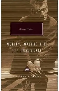 Molloy, Malone Dies, the Unnamable: A Trilogy - Samuel Beckett