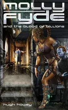 Molly Fyde and the Blood of Billions (Book 3), Paperback/Hugh Howey