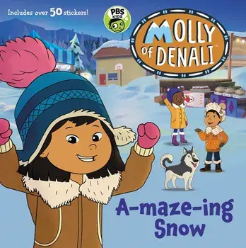 Molly of Denali: A-maze-ing Snow [With Stickers], Paperback/Wgbh Kids