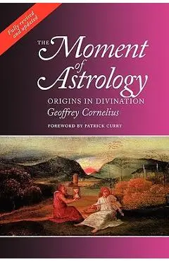 Moment of Astrology - Geoffrey Cornelius