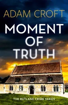 Moment of Truth, Paperback/Adam Croft