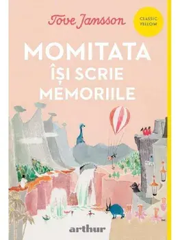 Momitata isi scrie memoriile/Tove Jansson