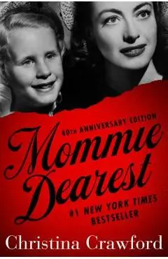 Mommie Dearest - Christina Crawford