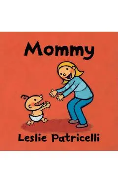 Mommy - Leslie Patricelli