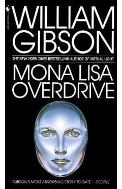 Mona Lisa Overdrive - William Gibson