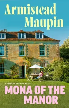 Mona of the Manor, Hardback/Armistead Maupin