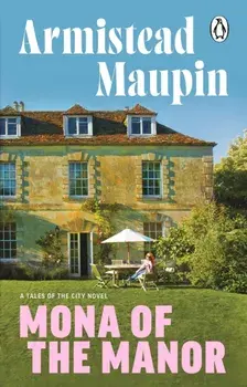 Mona of the Manor, Paperback/Armistead Maupin