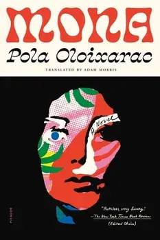 Mona, Paperback/Pola Oloixarac