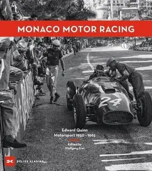 Monaco Motor Racing. Edward Quinn. Motorsport 1950 - 1965, Hardback/***