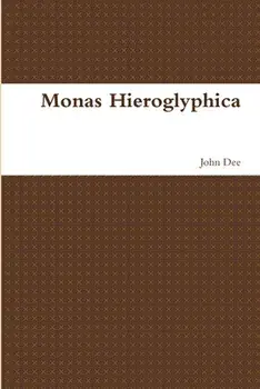 Monas Hieroglyphica, Paperback/John Dee