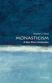 Monasticism: A Very Short Introduction, Paperback/Stephen J. Davis