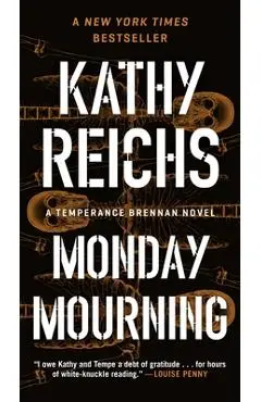 Monday Mourning: A Tempe Brennan Novel - Kathy Reichs