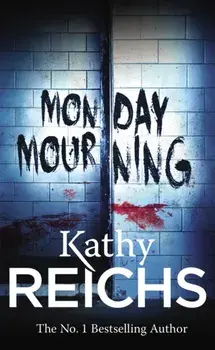 Monday Mourning. (Temperance Brennan 7), Paperback/Kathy Reichs