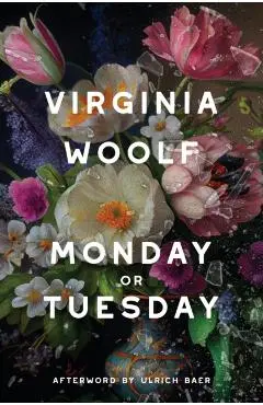 Monday or Tuesday (Warbler Classics Annotated Edition) - Virginia Woolf