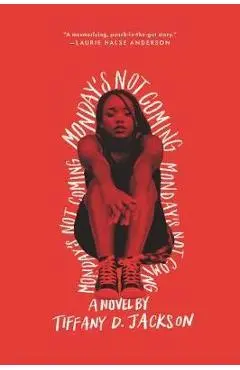 Monday's Not Coming - Tiffany Jackson