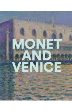 Monet And Venice - Lisa|buron Small